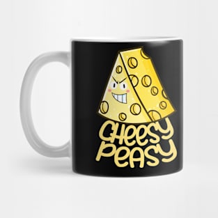 Cheesy Peasy !! Mug